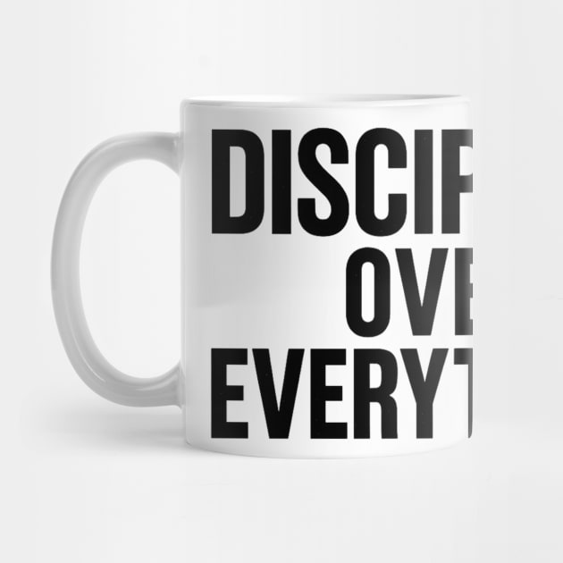 Discipline Over Everything Motivational Gift by Harriet's Store